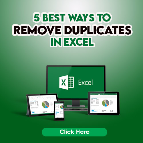 5 Best Ways to Remove Duplicates in Excel