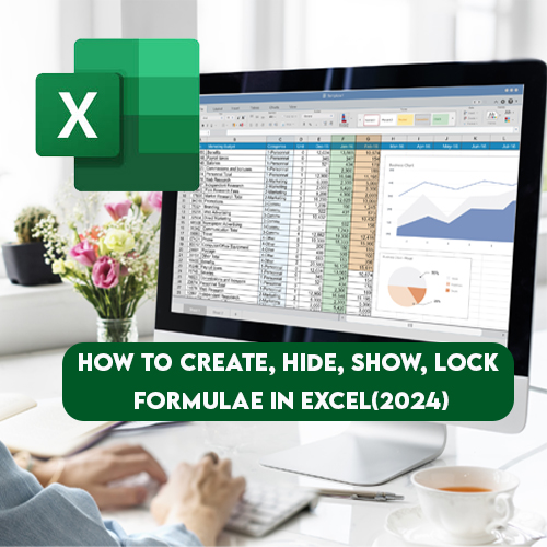 How to Create, Hide, Show, Lock Formulae in Excel(2024)