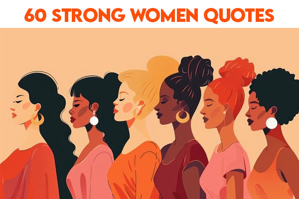 60 Strong Women Quotes